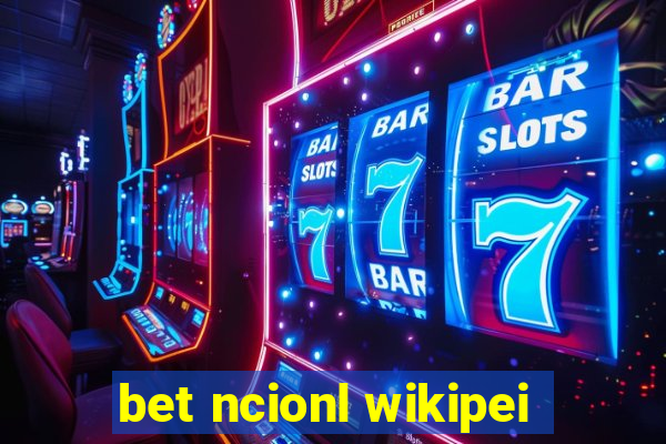 bet ncionl wikipei